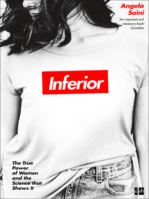 Title details for Inferior by Angela Saini - Available